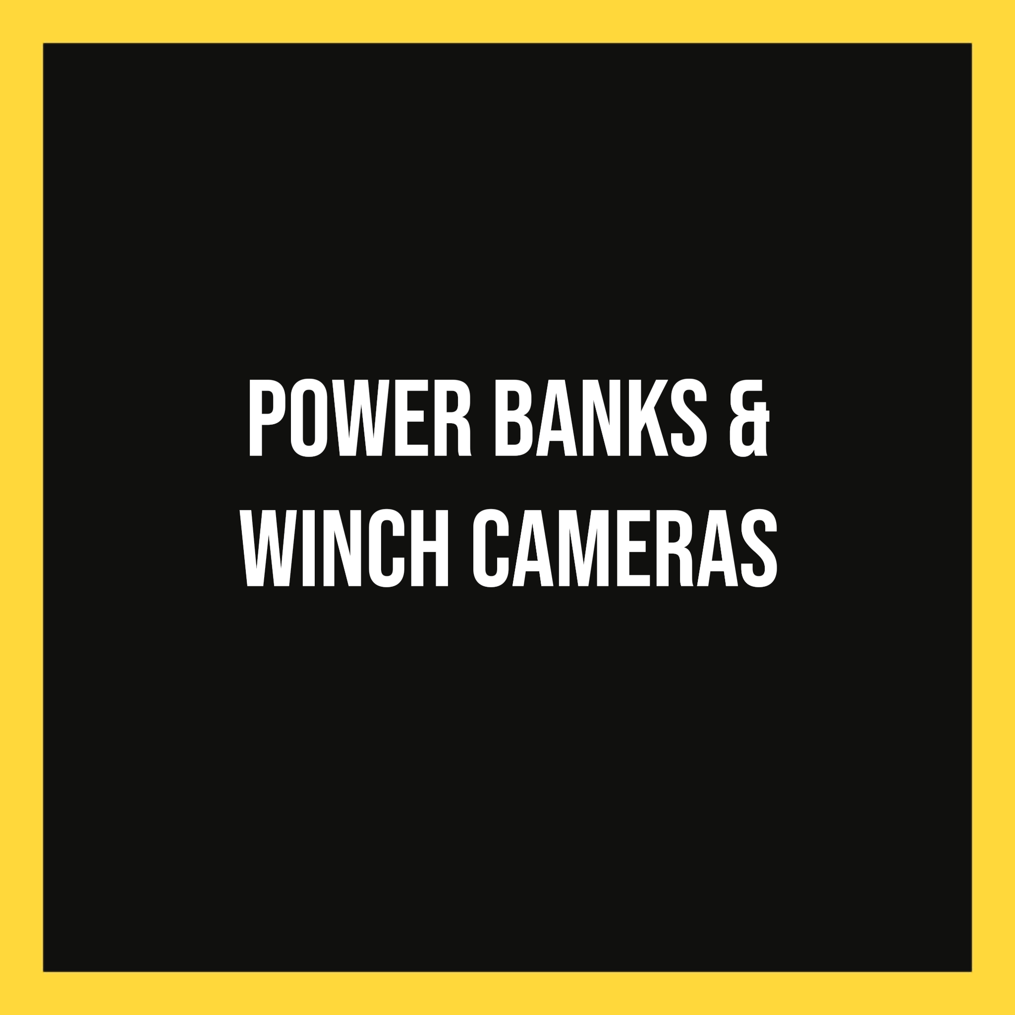 Powerbanks & Winch Cam